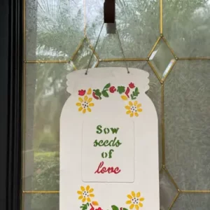 Sow Seeds of Love Mason Jar