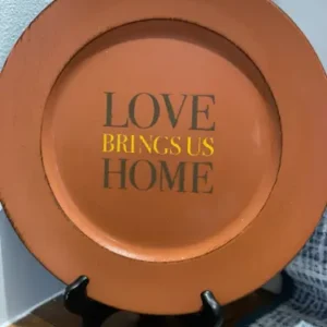 Love Brings Us Home Light-Weight Plate (SOLD)