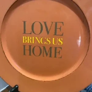 Love Brings Us Home Light-Weight Plate (SOLD)